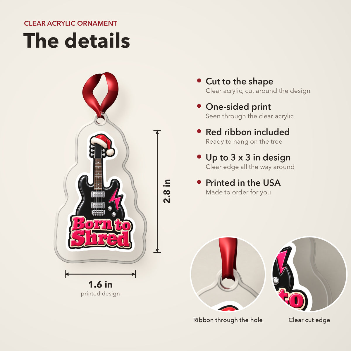 Born to Shred Electric Guitar clear acrylic Christmas ornament details card: size, clear acrylic, ribbon included, printed in the USA