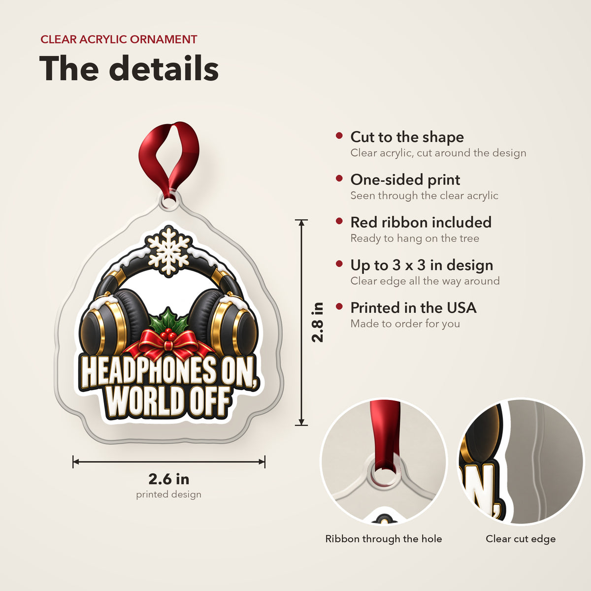 Headphones On, World Off clear acrylic Christmas ornament details card: size, clear acrylic, ribbon included, printed in the USA