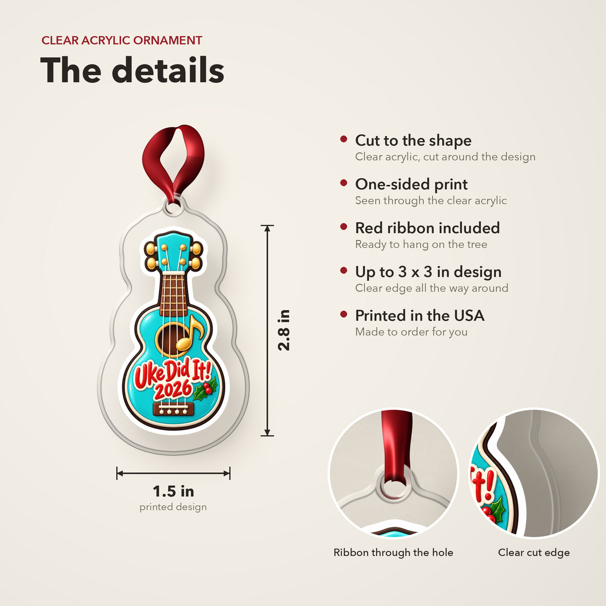 Uke Did It 2026 First Ukulele clear acrylic Christmas ornament details card: size, clear acrylic, ribbon included, printed in the USA