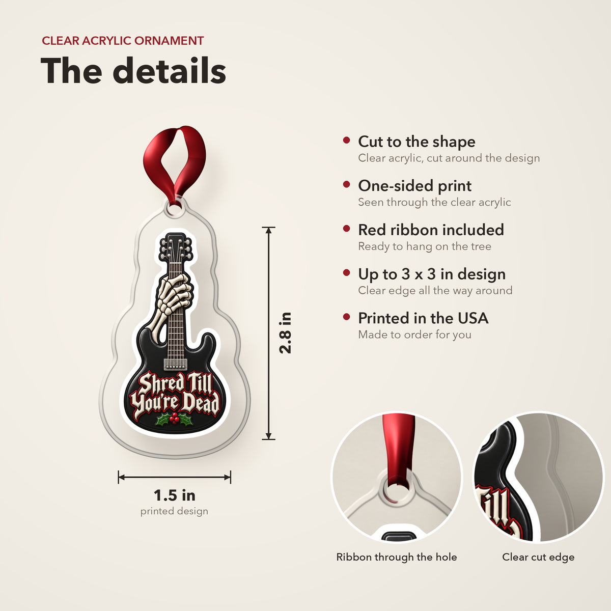 Shred Till You're Dead Skeleton Guitar clear acrylic Christmas ornament details card: size, clear acrylic, ribbon included, printed in the USA