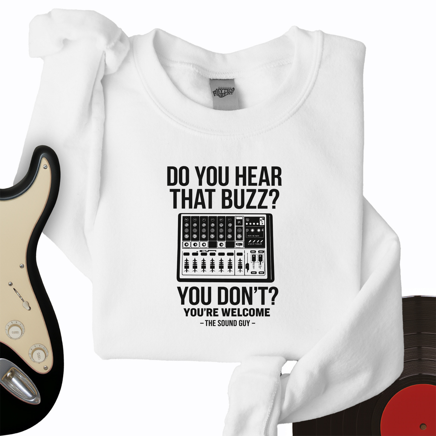 Do You Hear That Buzz Crewneck