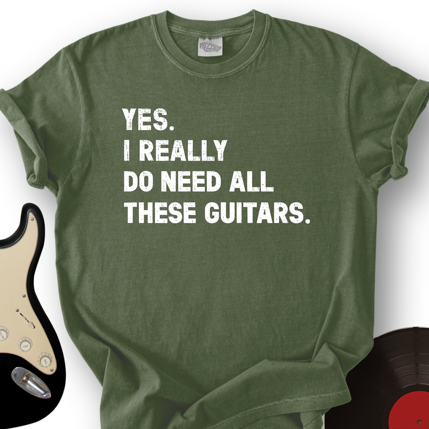 Need All These Guitars T-Shirt