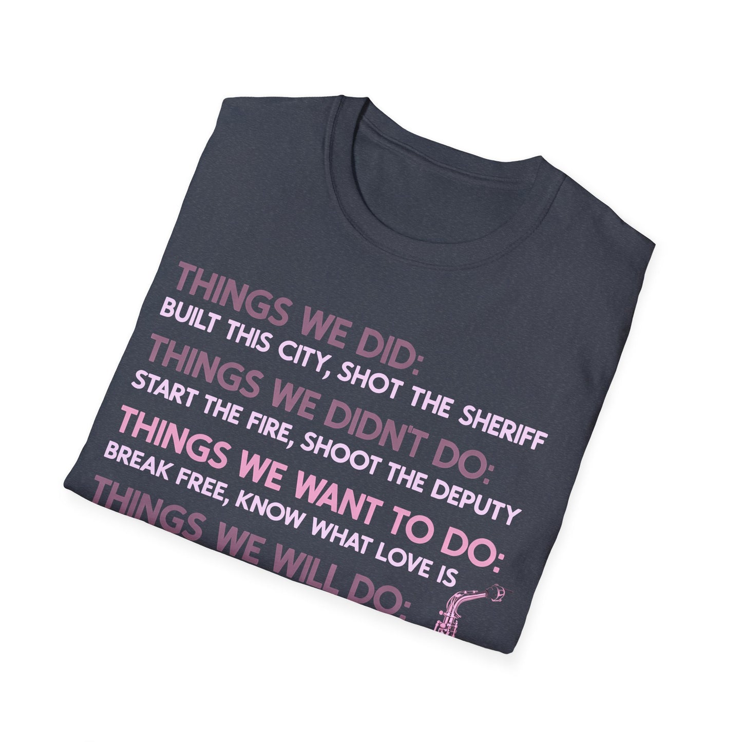 Things We Did Sax T-Shirt