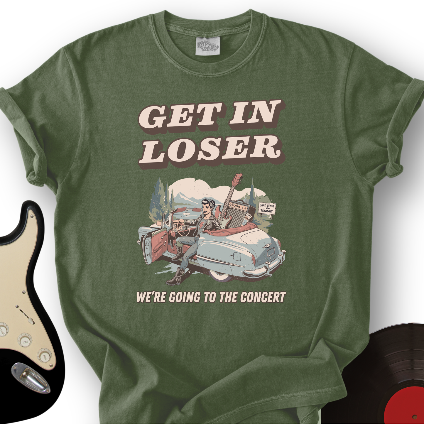 Get In Loser T-Shirt