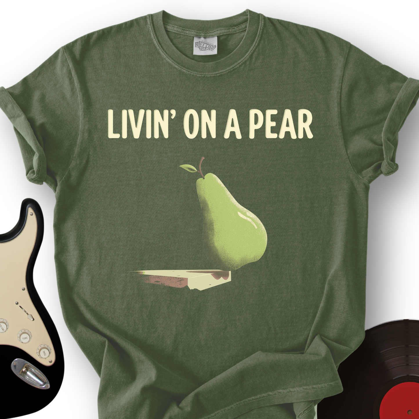 Livin’ on a Pear T-Shirt