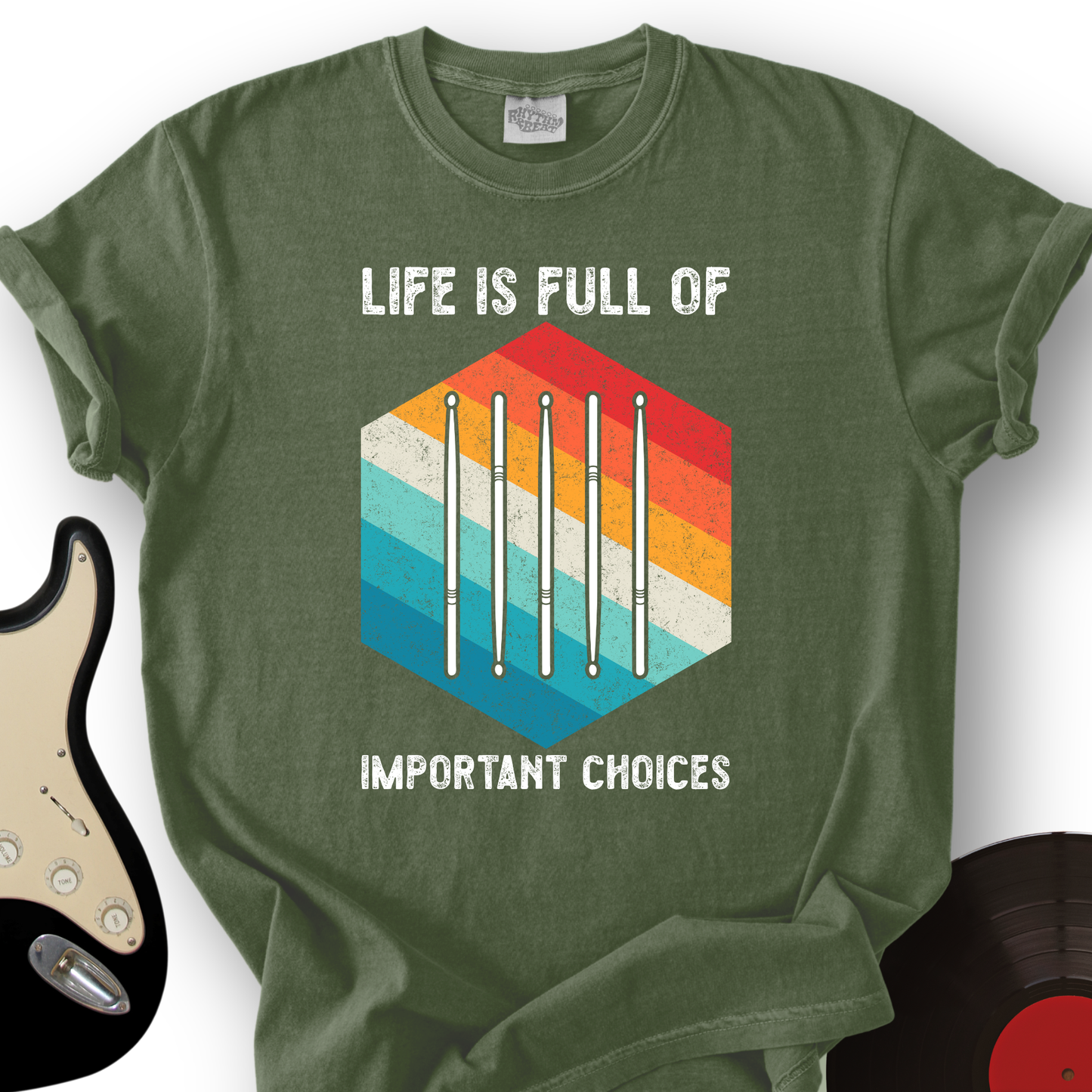 Life Is Full Of Choices T-Shirt