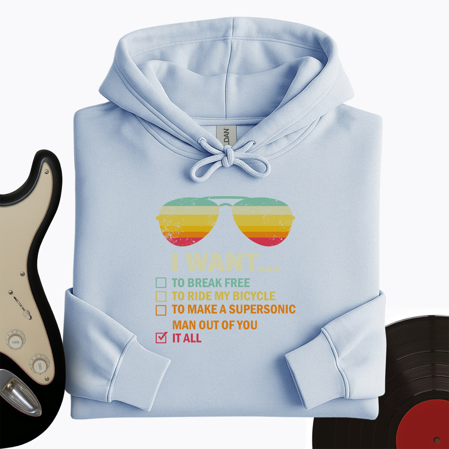 I Want It All Hoodie