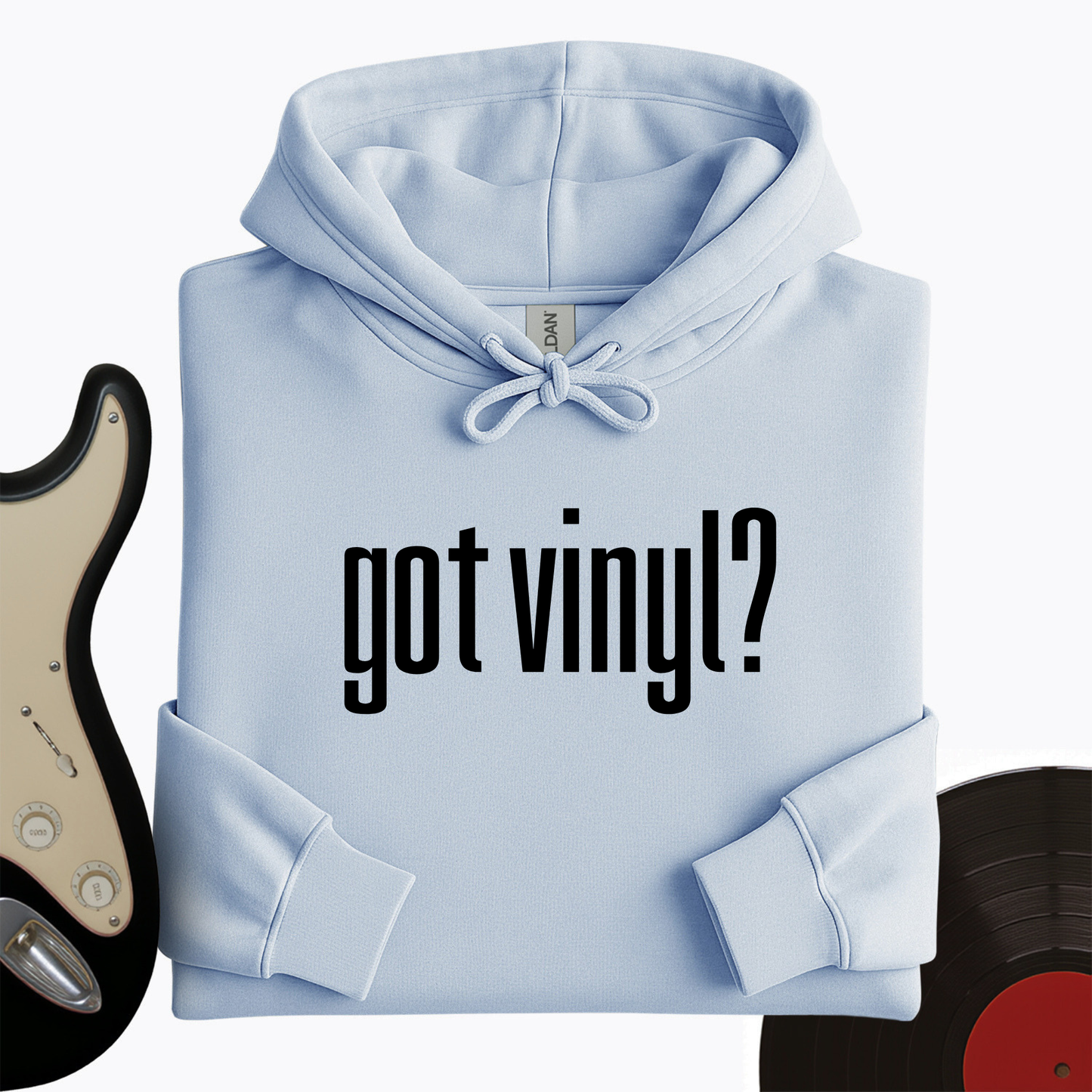Got Vinyl Hoodie