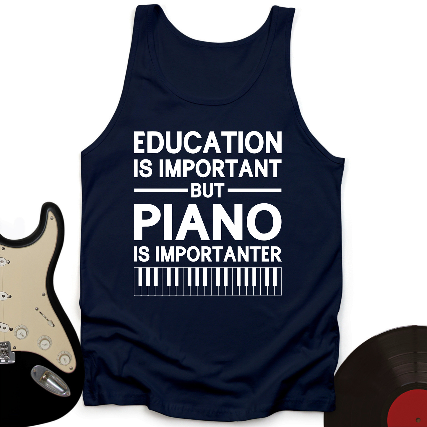 Education Is Important But Piano Is Importanter Tank Top