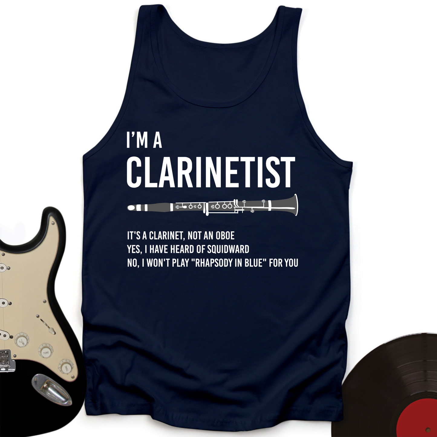 I'm A Clarinetist Tank Top