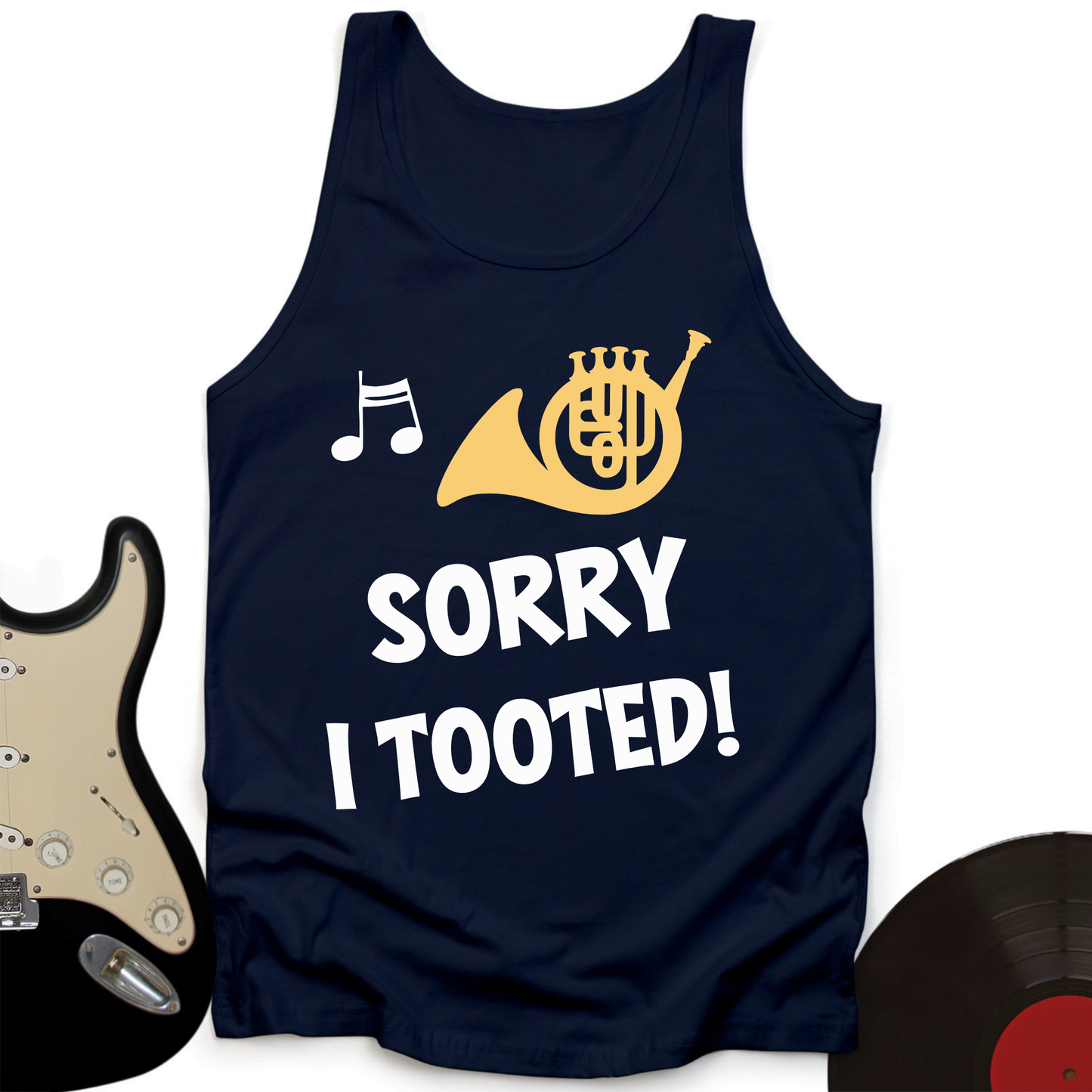Sorry I Tooted Tank Top