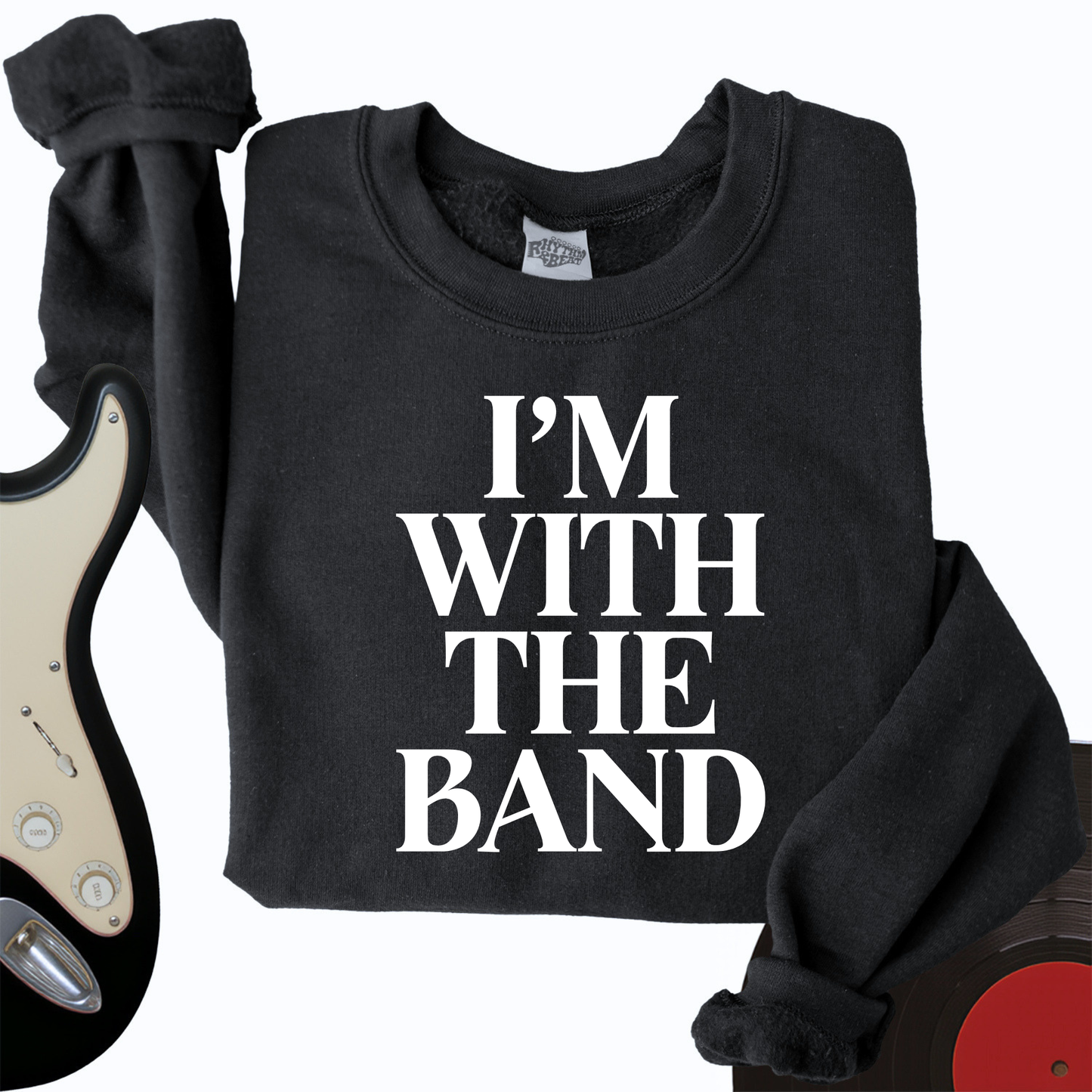 I'm With The Band Crewneck