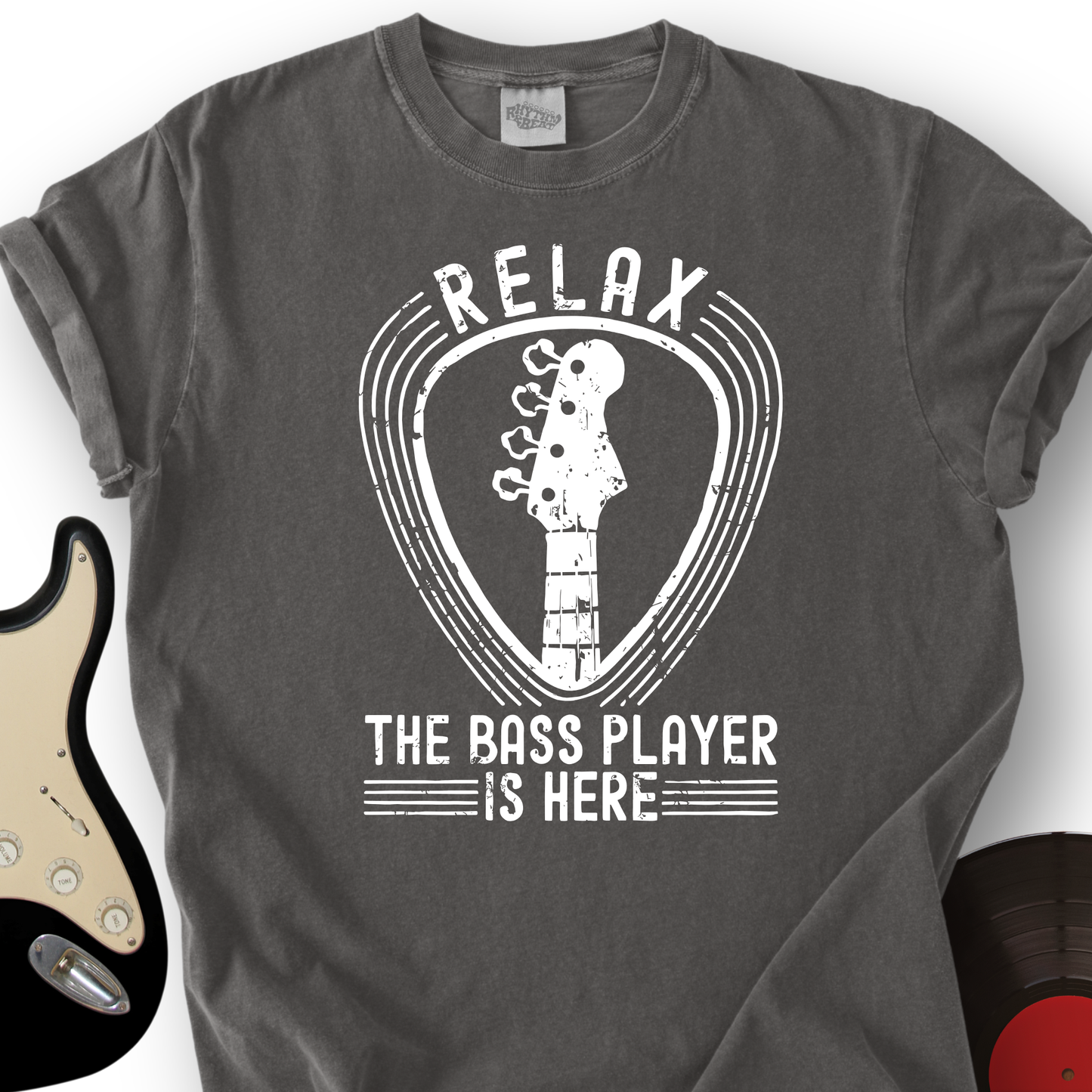 Relax The Bass Player Is Here T-Shirt