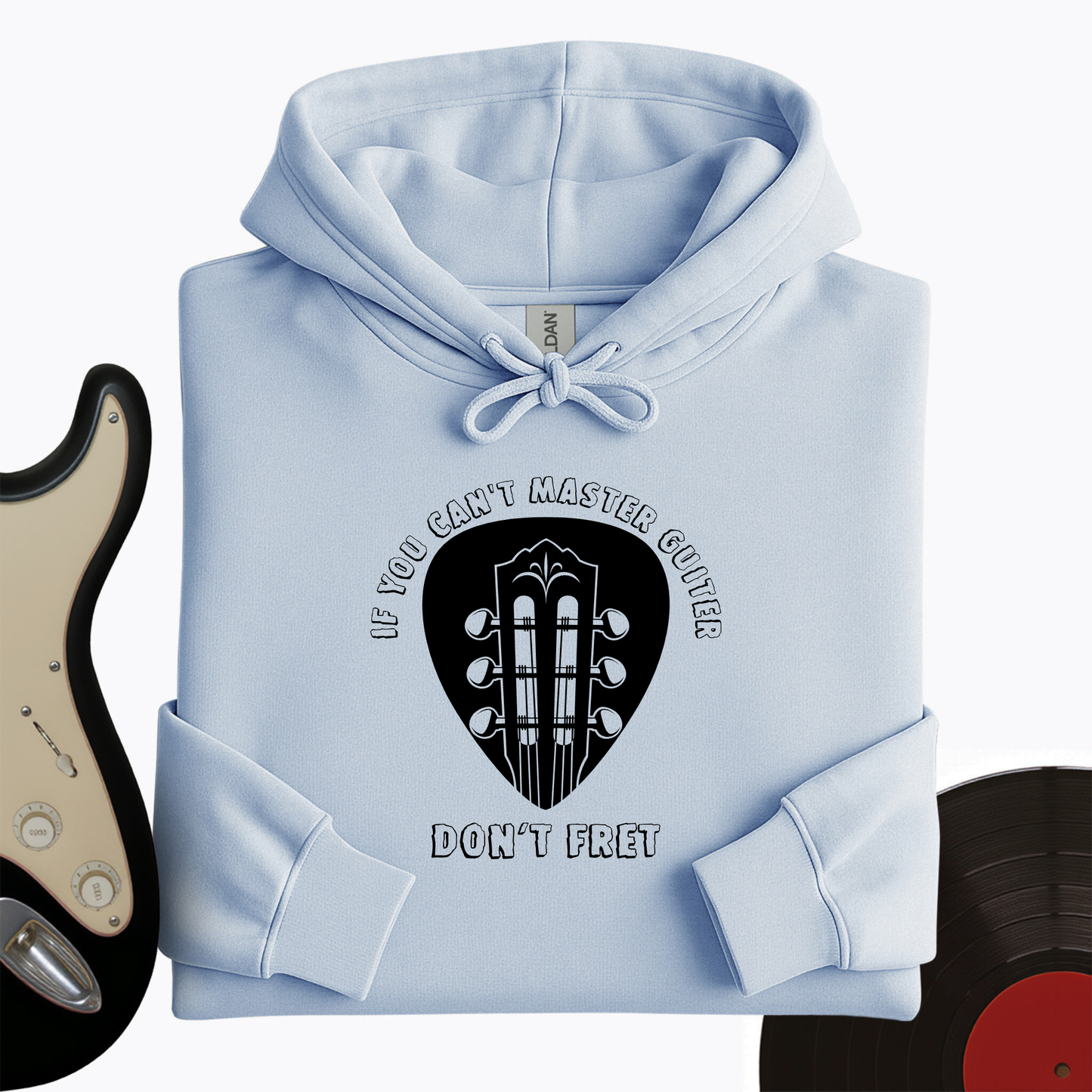 Don't Fret Hoodie
