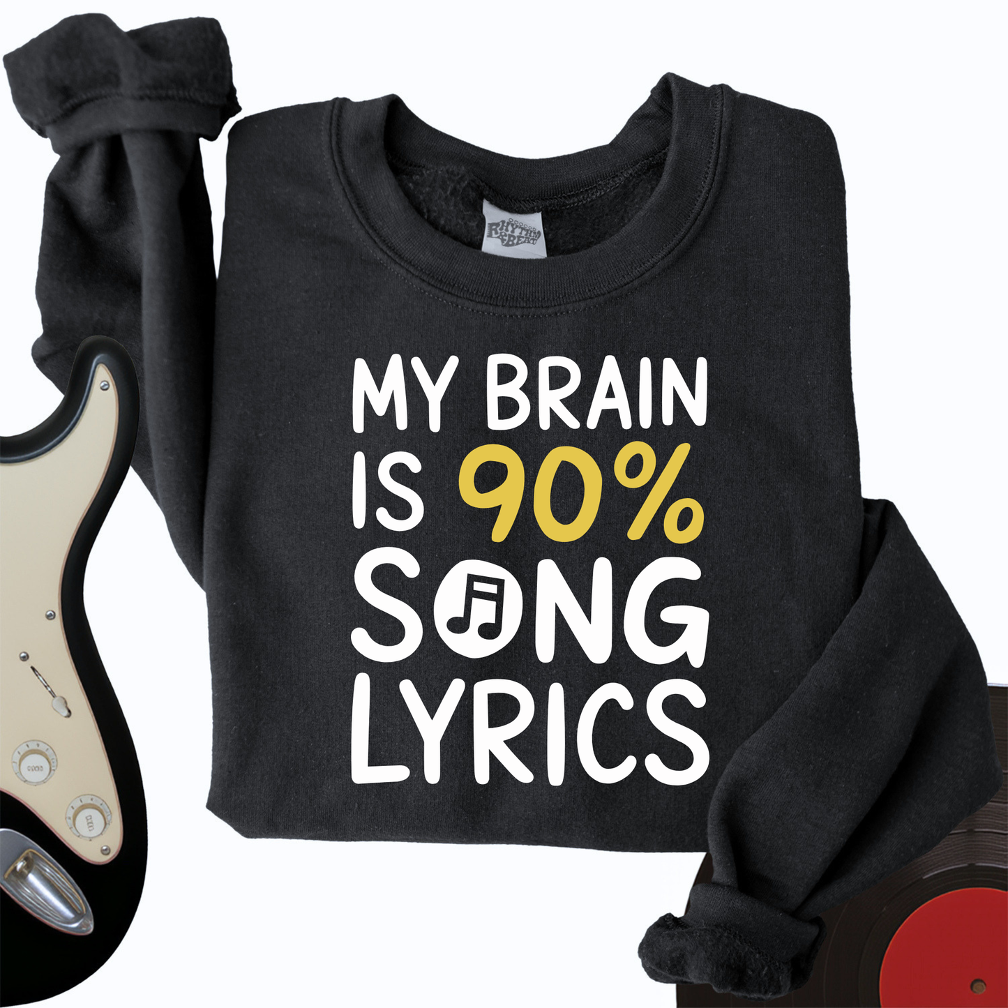 My Brain Is 90% Song Lyrics Crewneck