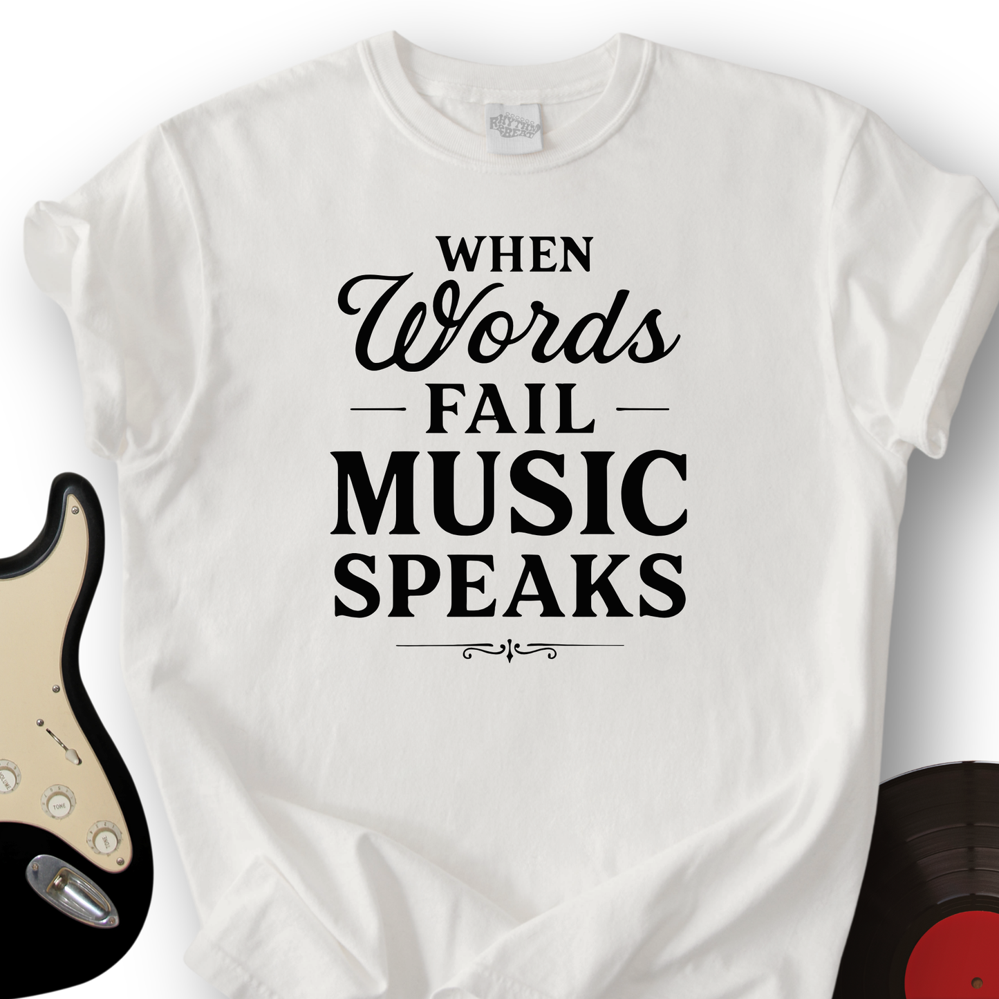 Music Speaks Louder T-Shirt