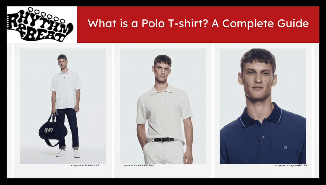 What is a Polo T-shirt? A Complete Guide
