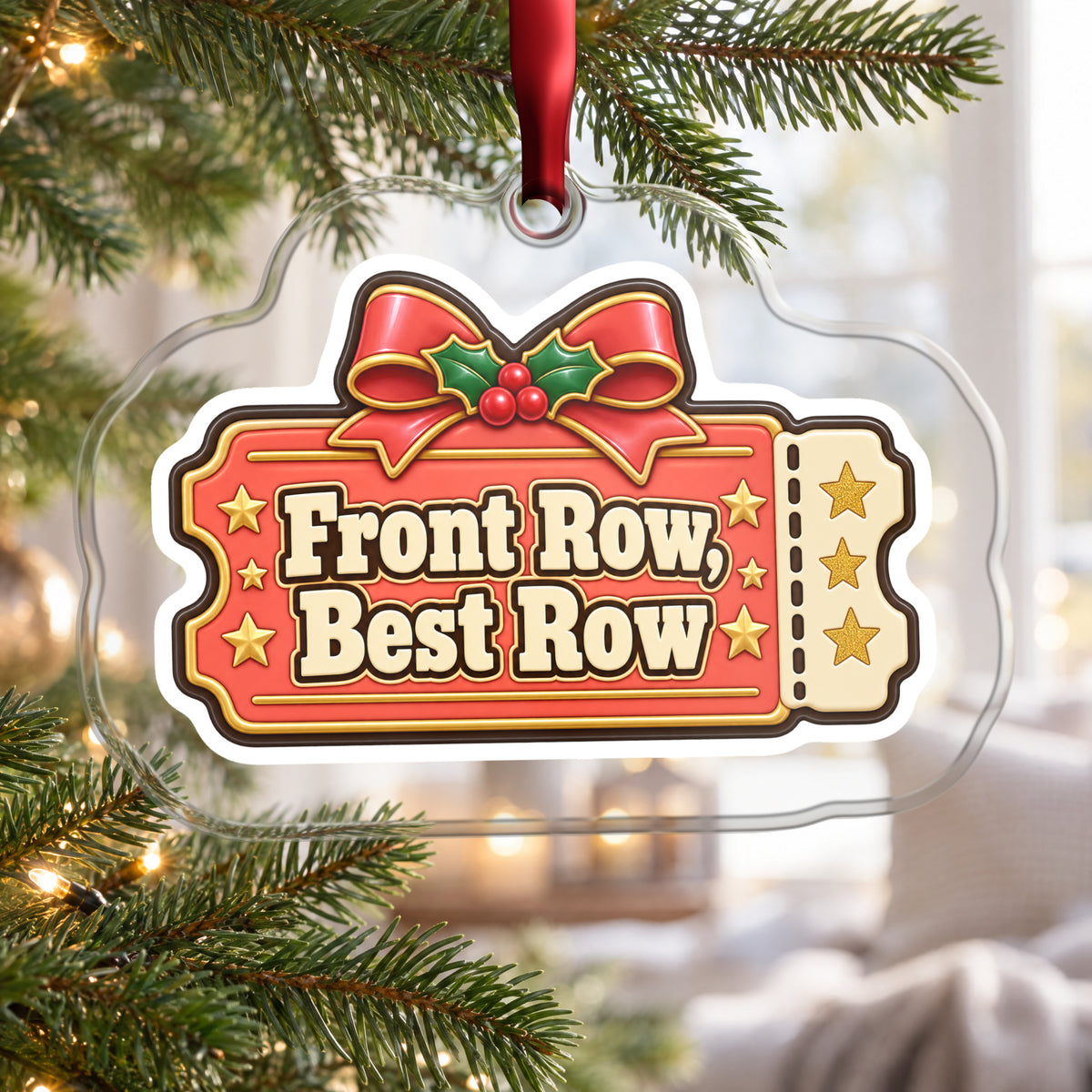 Front Row, Best Row Concert Ticket clear acrylic Christmas ornament hanging on a Christmas tree by a bright window
