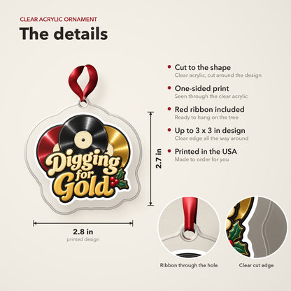 Digging for Gold Vinyl Records clear acrylic Christmas ornament details card: size, clear acrylic, ribbon included, printed in the USA