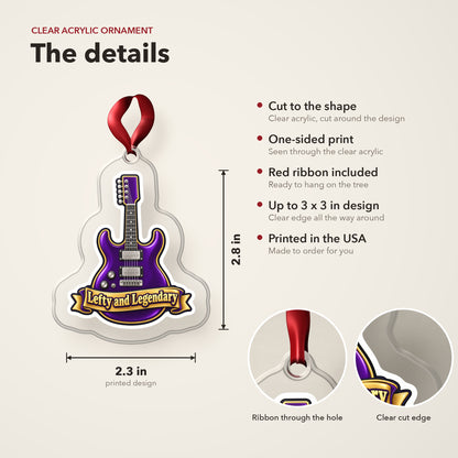 Lefty and Legendary Electric Guitar clear acrylic Christmas ornament details card: size, clear acrylic, ribbon included, printed in the USA