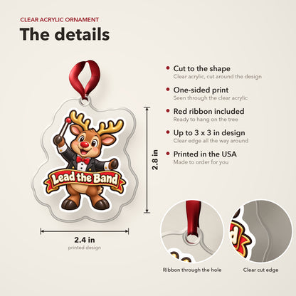 Lead the Band Reindeer Conductor clear acrylic Christmas ornament details card: size, clear acrylic, ribbon included, printed in the USA