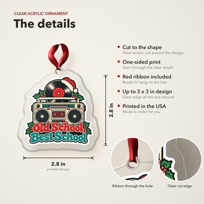 Old School, Best School Boombox clear acrylic Christmas ornament details card: size, clear acrylic, ribbon included, printed in the USA