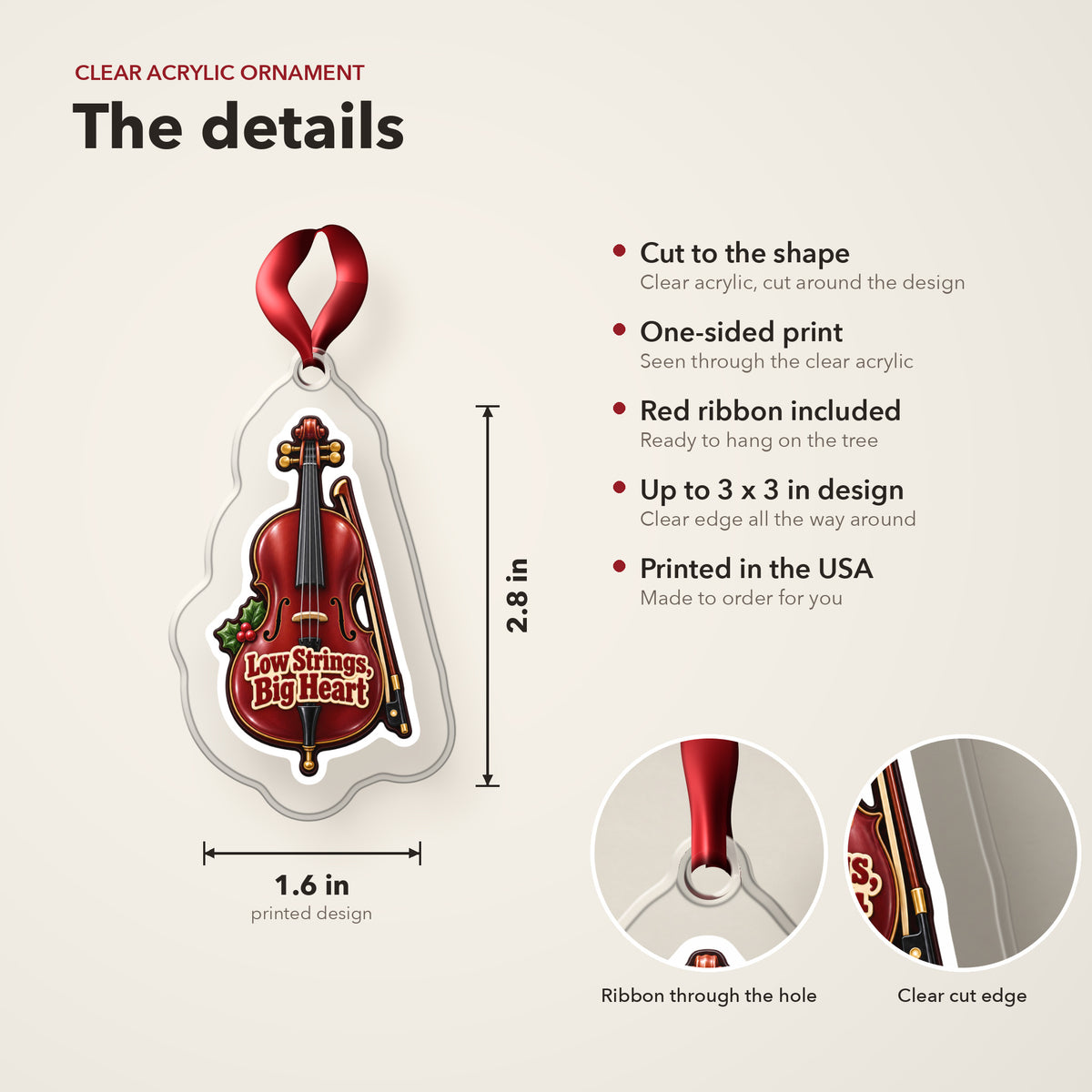 Low Strings, Big Heart Cello clear acrylic Christmas ornament details card: size, clear acrylic, ribbon included, printed in the USA