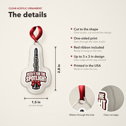 Reed-y for the Spotlight Clarinet clear acrylic Christmas ornament details card: size, clear acrylic, ribbon included, printed in the USA