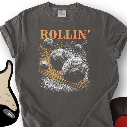 Rollin' T-Shirt