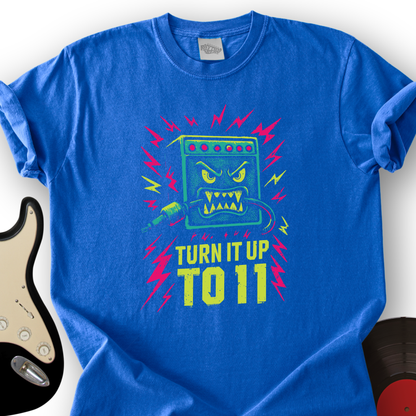Turn It Up to 11 T-Shirt