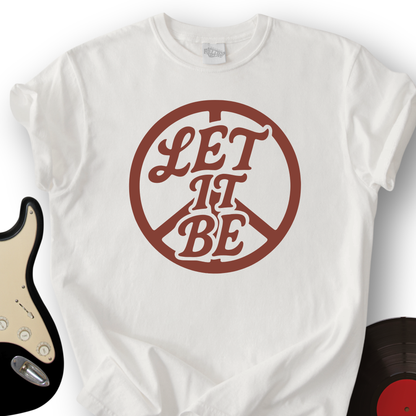 Let It Be Peace T-Shirt