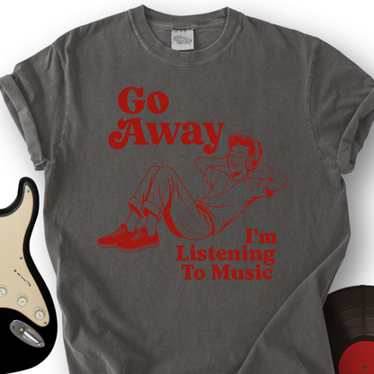 Go Away T-Shirt