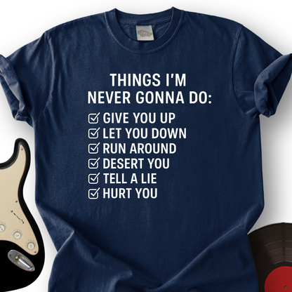 Things I'm Never Gonna Do T-Shirt