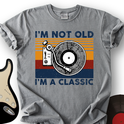 I'm a Classic T-Shirt