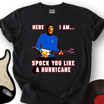Spock You Like a Hurricane T-Shirt