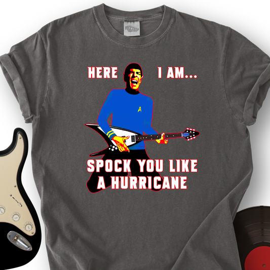 Spock You Like a Hurricane T-Shirt