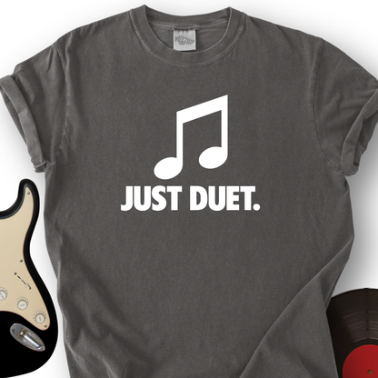 Just Duet T-Shirt