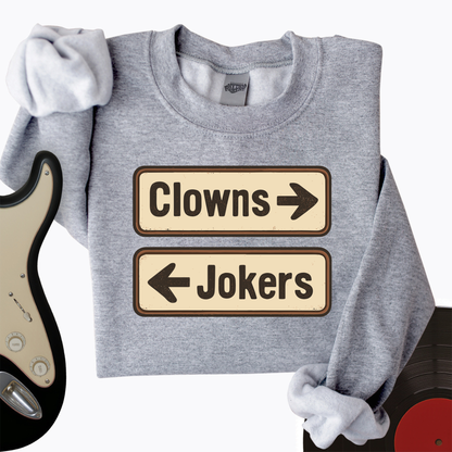 Clowns or Jokers Crewneck