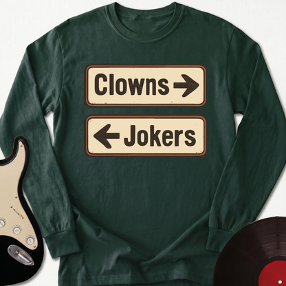 Clowns or Jokers Long Sleeve