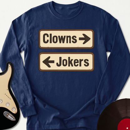 Clowns or Jokers Long Sleeve
