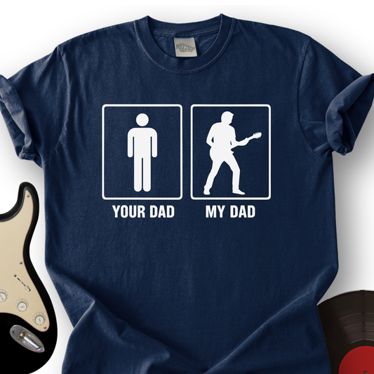 My Dad T-Shirt