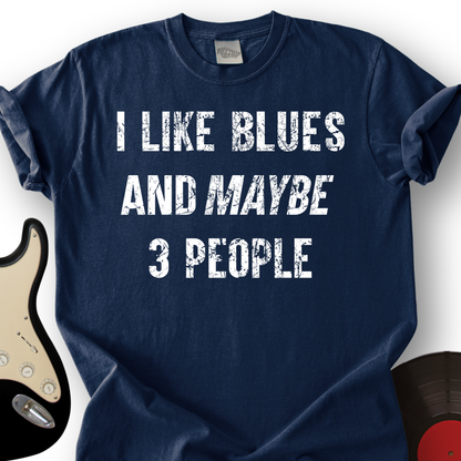 I Like Blues T-Shirt