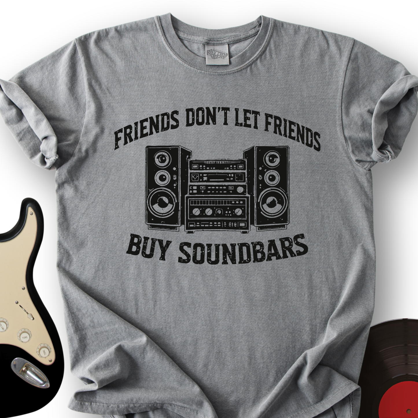 Don't Let Friends Buy Soundbars T-Shirt