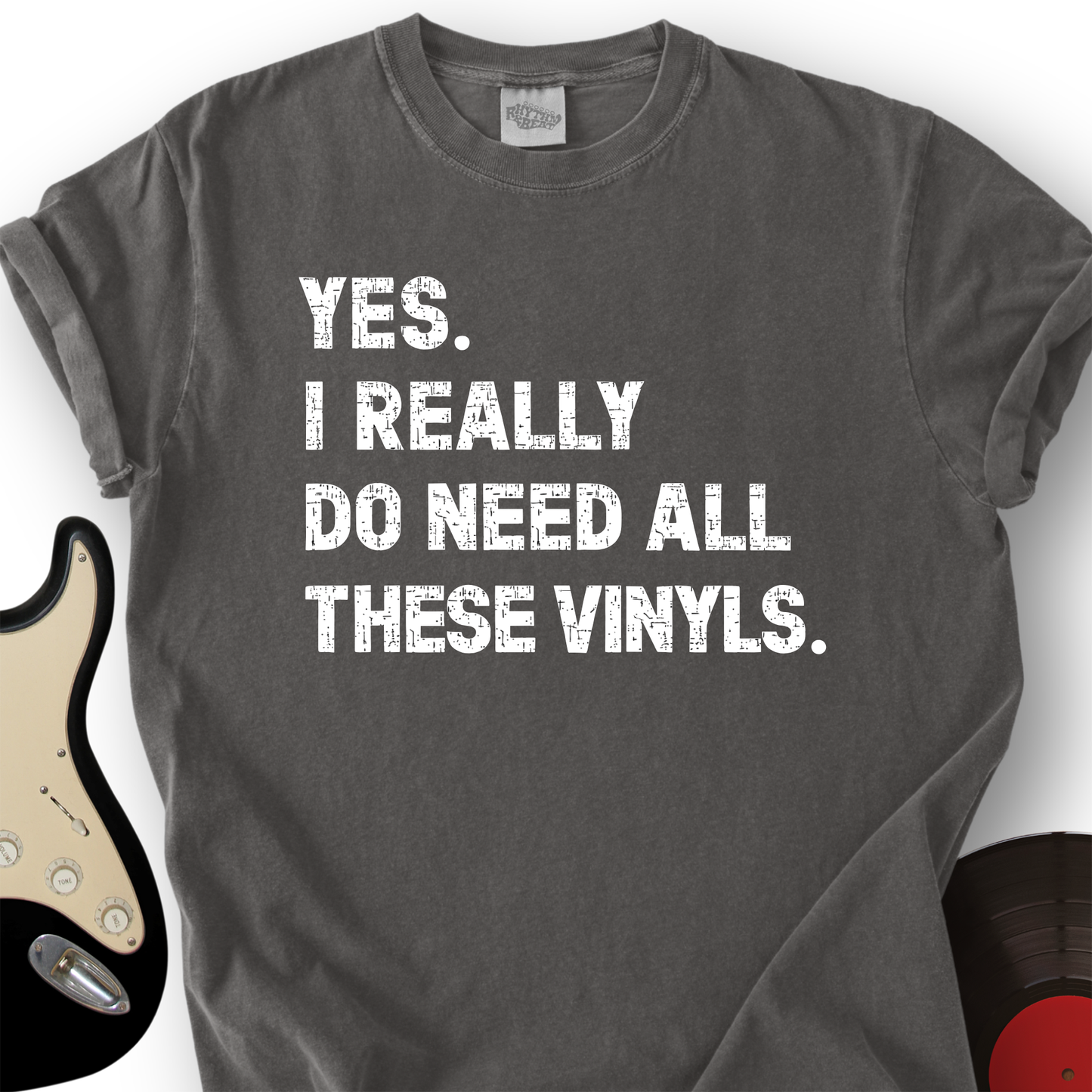 Need All These Vinyls T-Shirt
