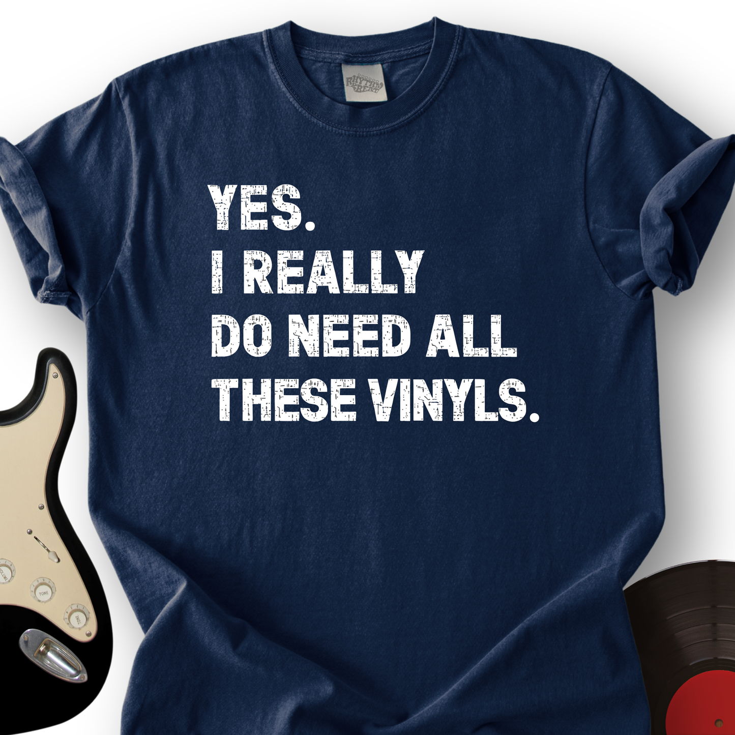 Need All These Vinyls T-Shirt