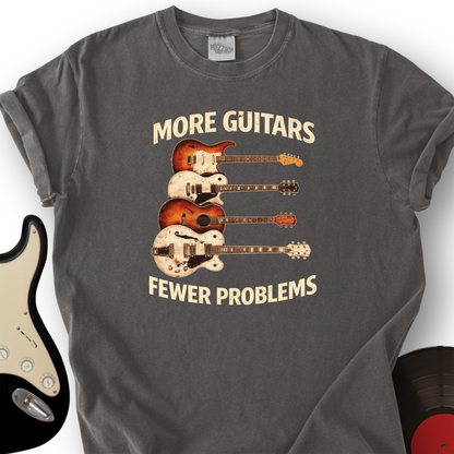 More Guitars Fewer Problems T-Shirt