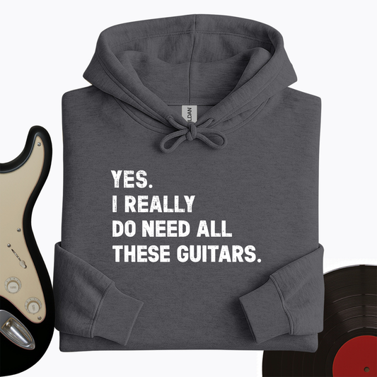 Need All These Guitars Hoodie
