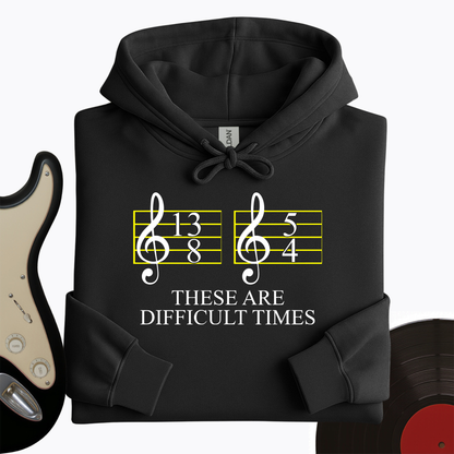 Difficult Times Hoodie
