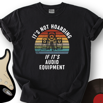 It's Audio Equipment T-Shirt