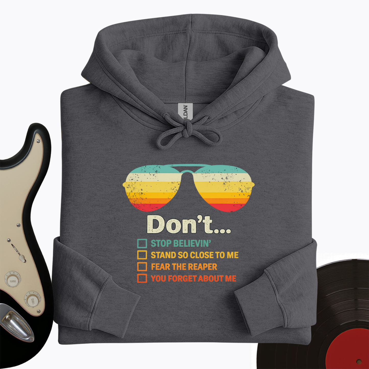 Don't Forget About Me Hoodie